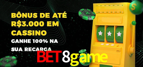 bet8game melhor bônus de depósito